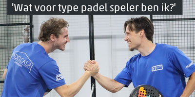 Wat voor type padel speler ben ik?