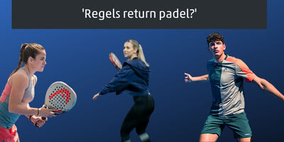 Regels return padel